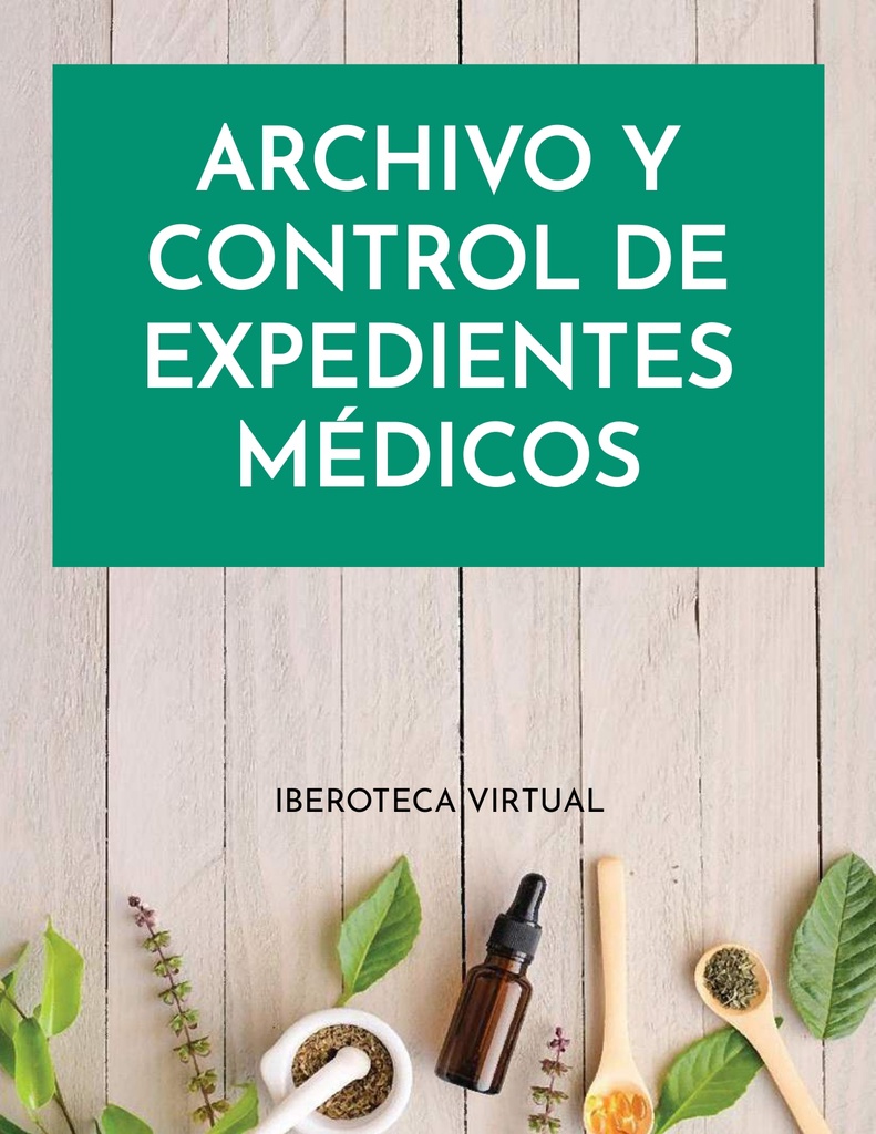 ARCHIVO Y CONTROL DE EXPEDIENTES MÉDICOS