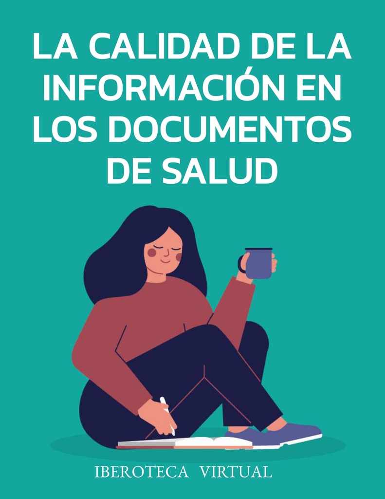 LA CALIDAD DE LA INFORMACIÓN EN LOS DOCUMENTOS DE SALUD