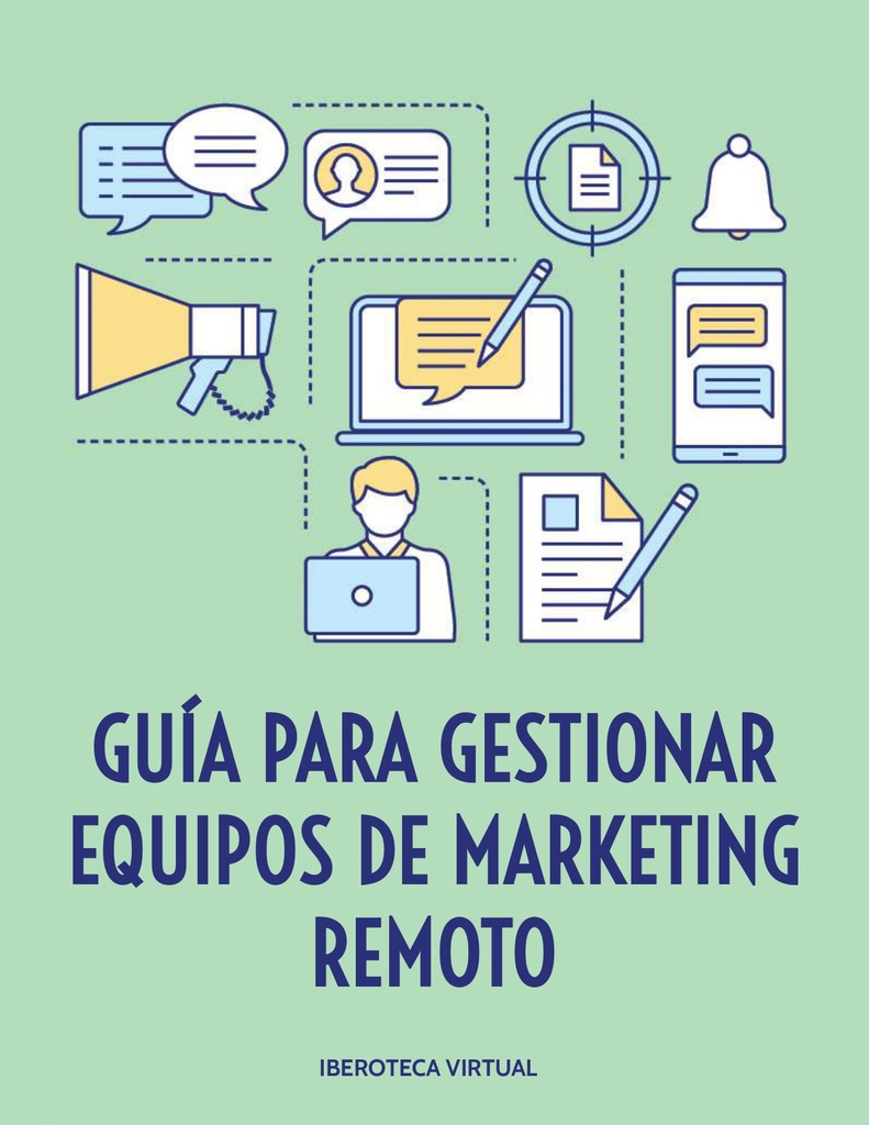 GUÍA PARA GESTIONAR EQUIPOS DE MARKETING REMOTO