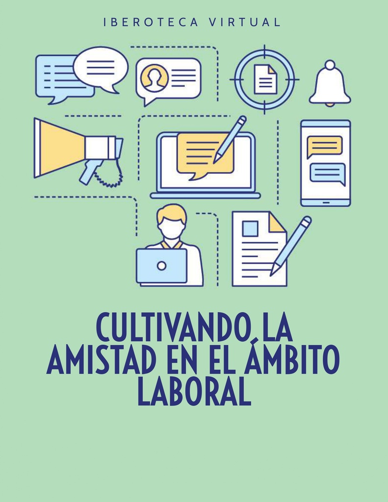 CULTIVANDO LA AMISTAD EN EL ÁMBITO LABORAL