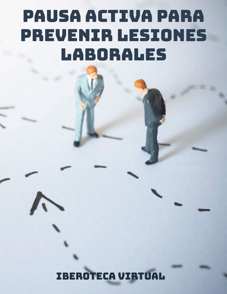 PAUSA ACTIVA PARA PREVENIR LESIONES LABORALES
