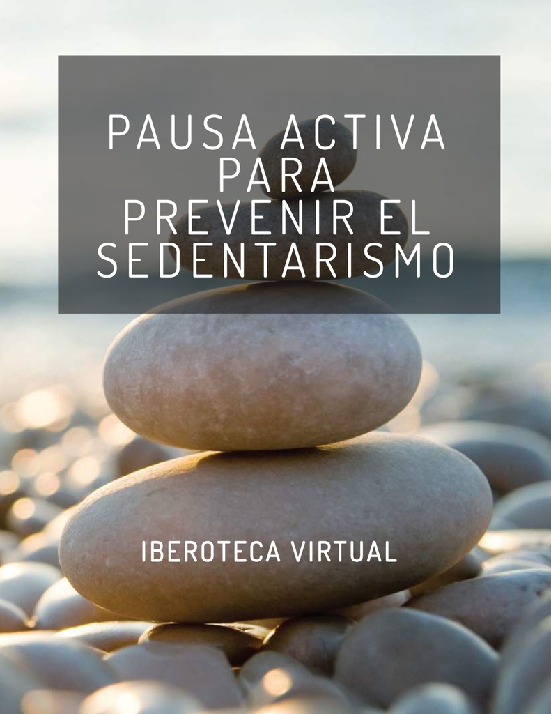 PAUSA ACTIVA PARA PREVENIR EL SEDENTARISMO