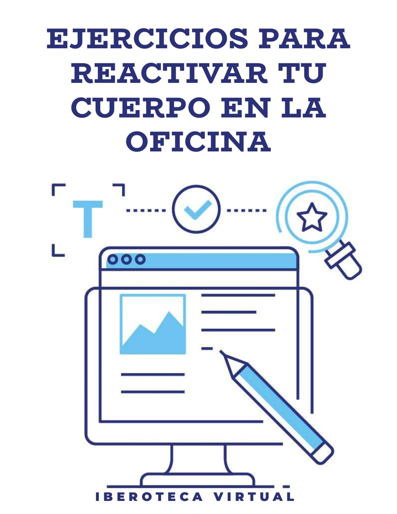 EJERCICIOS PARA REACTIVAR TU CUERPO EN LA OFICINA