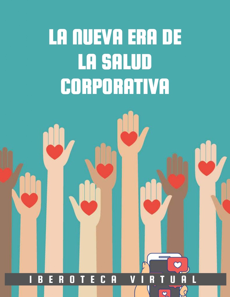 LA NUEVA ERA DE LA SALUD CORPORATIVA