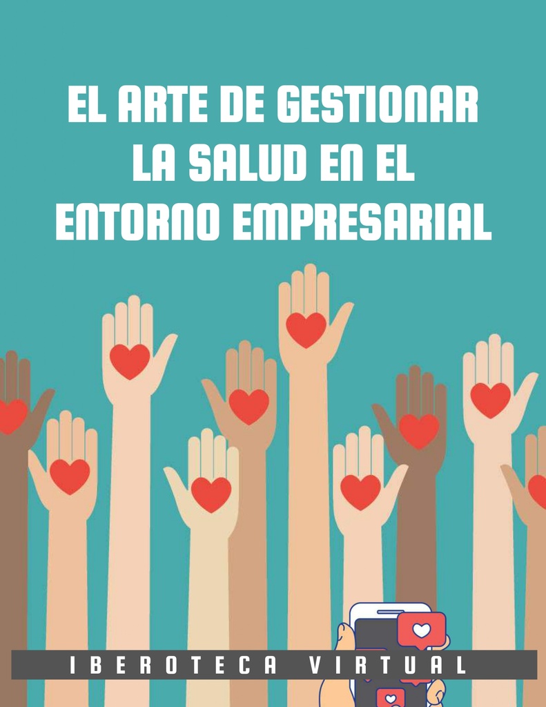 EL ARTE DE GESTIONAR LA SALUD EN EL ENTORNO EMPRESARIAL