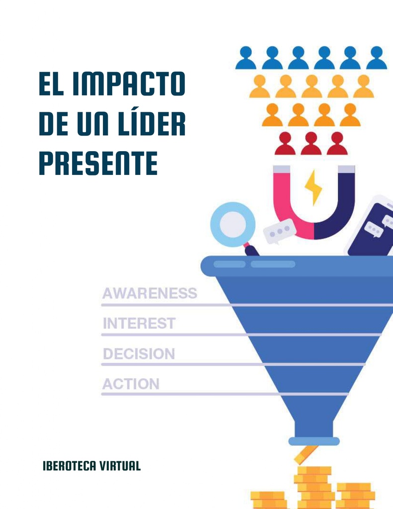 EL IMPACTO DE UN LÍDER PRESENTE