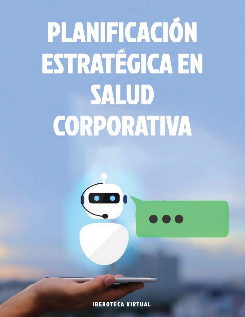 PLANIFICACIÓN ESTRATÉGICA EN SALUD CORPORATIVA