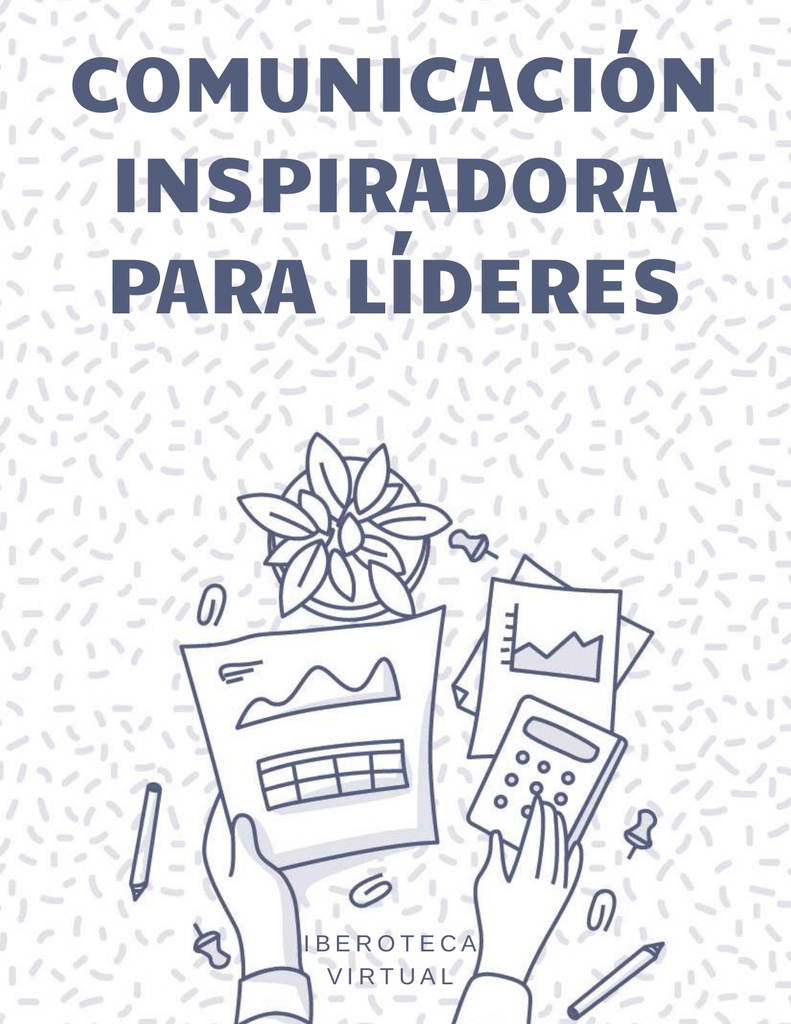 COMUNICACIÓN INSPIRADORA PARA LÍDERES