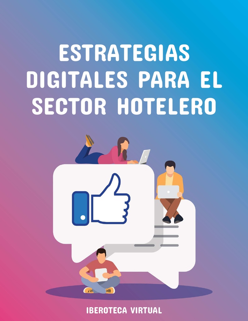 ESTRATEGIAS DIGITALES PARA EL SECTOR HOTELERO