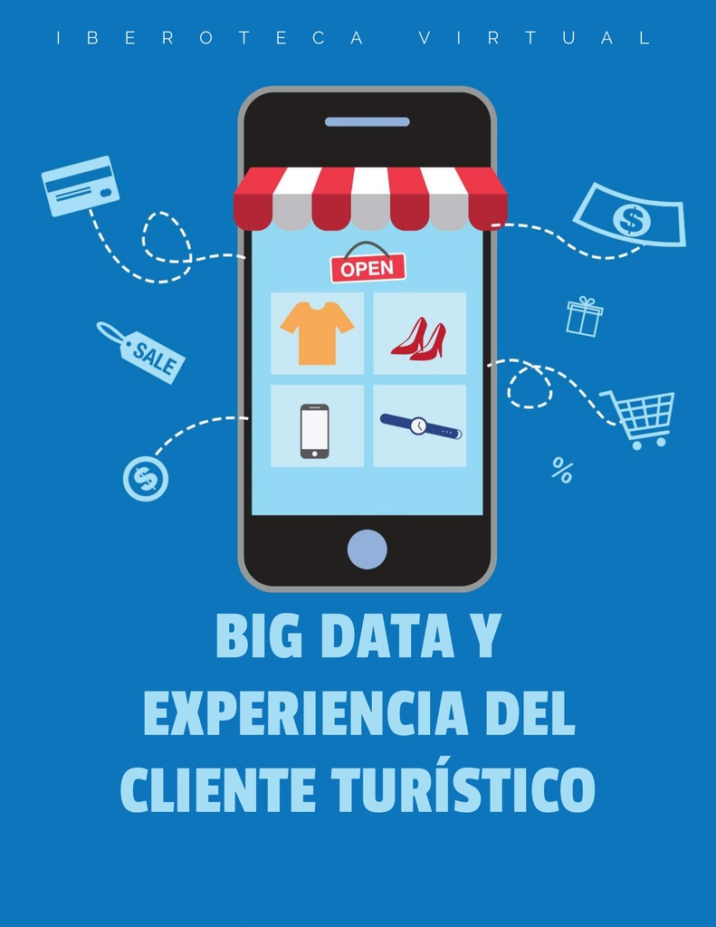 BIG DATA Y EXPERIENCIA DEL CLIENTE TURÍSTICO