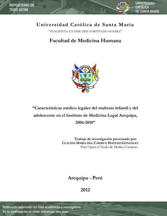 CARACTERISTICAS MEDICO LEGALES DEL MALTRATO INFANTIL Y DEL ADOLESCENTE EN EL INSTITUTO DE MEDICINA LEGAL AREQUIPA, 2006-2010