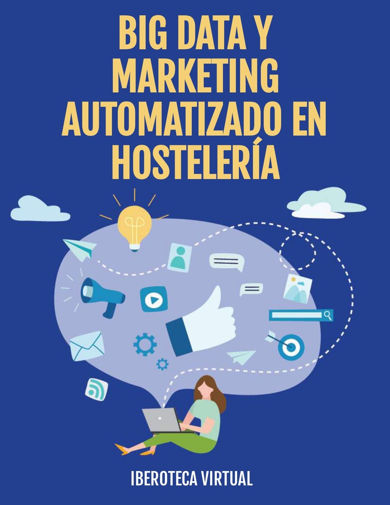 BIG DATA Y MARKETING AUTOMATIZADO EN HOSTELERÍA
