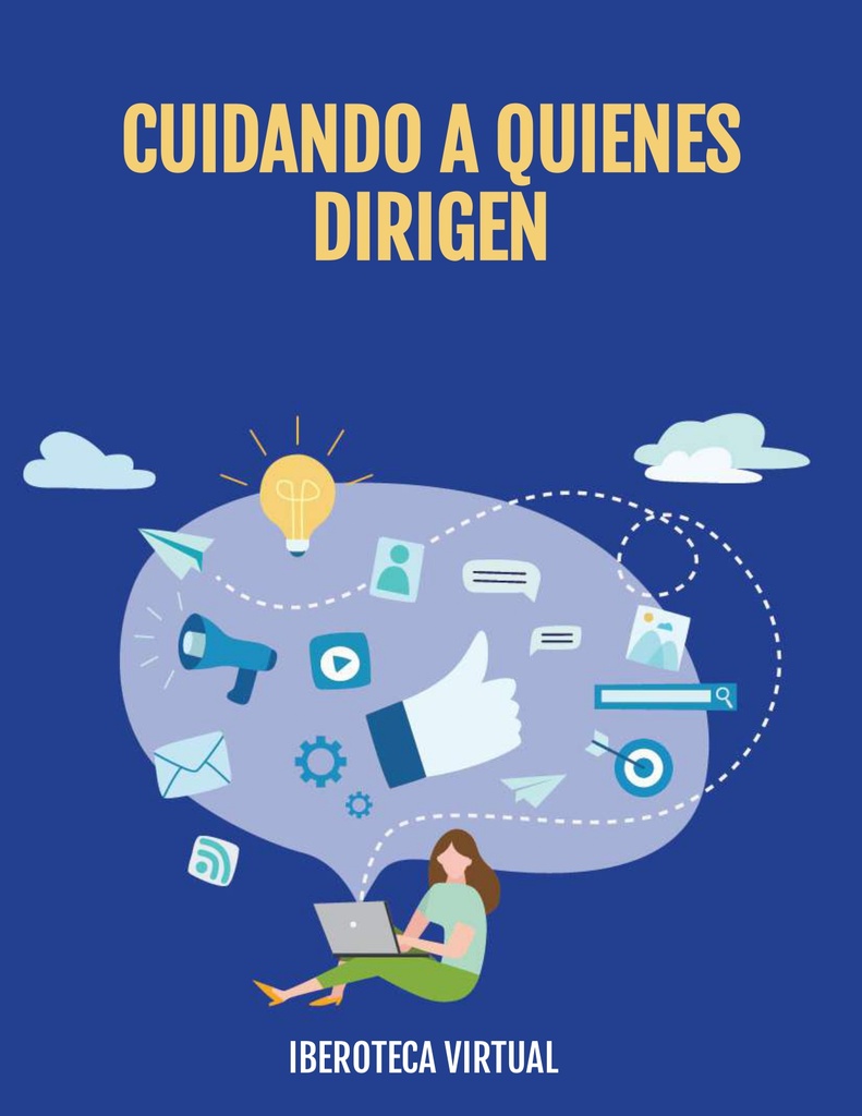 CUIDANDO A QUIENES DIRIGEN