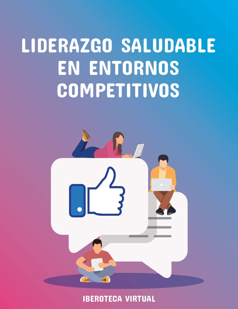 LIDERAZGO SALUDABLE EN ENTORNOS COMPETITIVOS