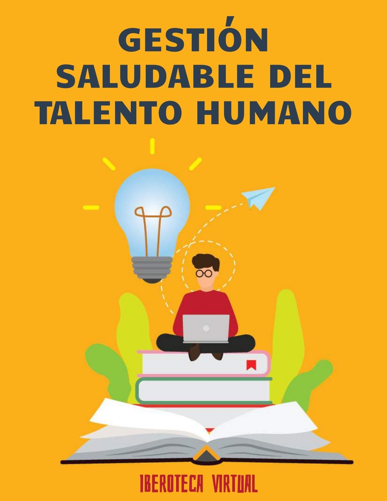 GESTIÓN SALUDABLE DEL TALENTO HUMANO