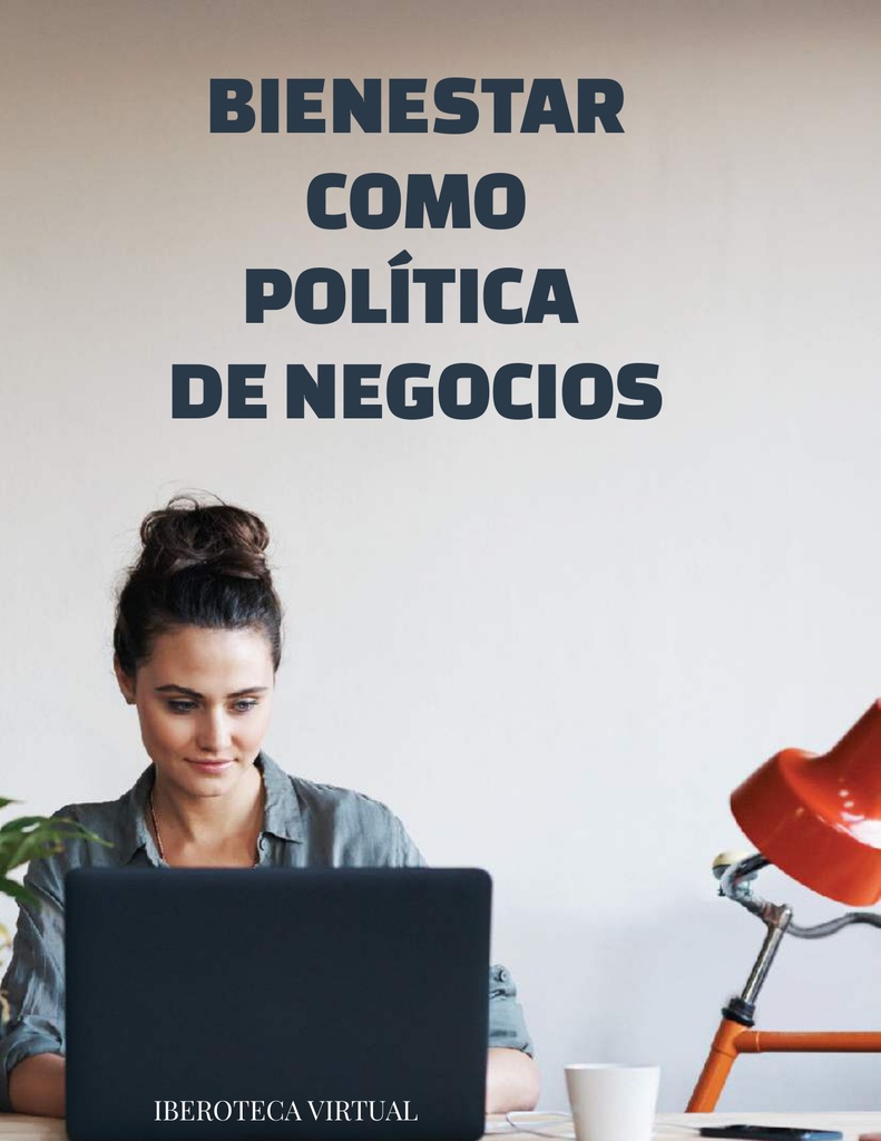 BIENESTAR COMO POLÍTICA DE NEGOCIOS