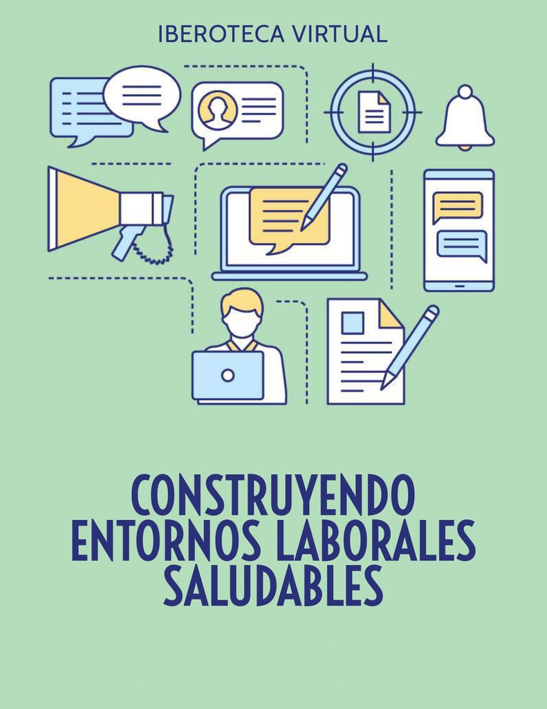 CONSTRUYENDO ENTORNOS LABORALES SALUDABLES