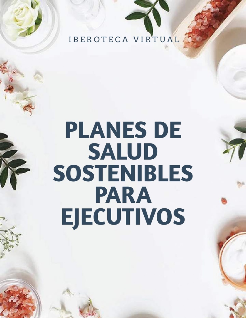 PLANES DE SALUD SOSTENIBLES PARA EJECUTIVOS