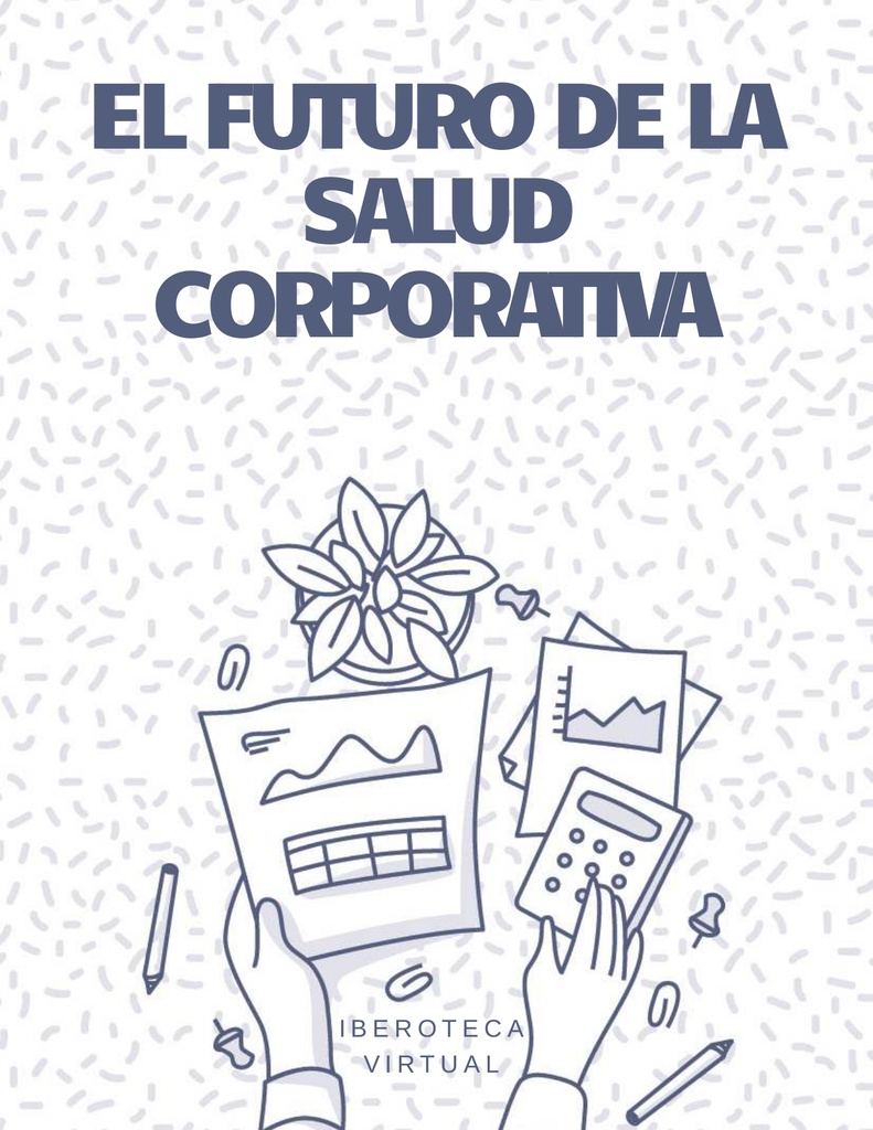 EL FUTURO DE LA SALUD CORPORATIVA