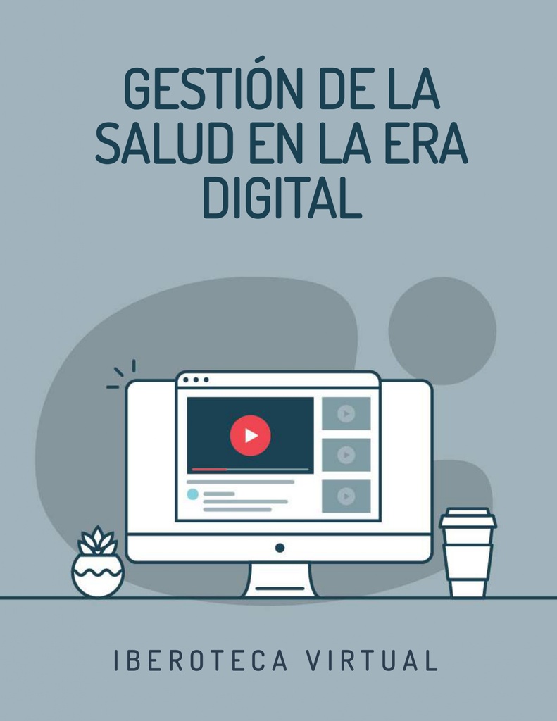 GESTIÓN DE LA SALUD EN LA ERA DIGITAL