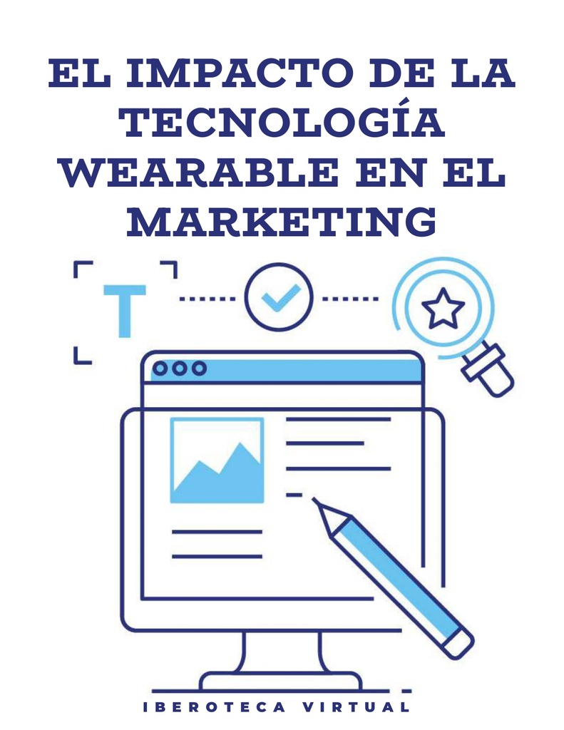 EL IMPACTO DE LA TECNOLOGÍA WEARABLE EN EL MARKETING