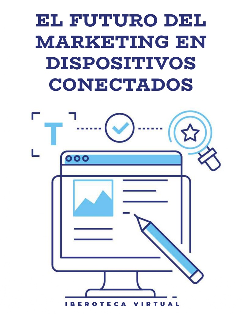 EL FUTURO DEL MARKETING EN DISPOSITIVOS CONECTADOS