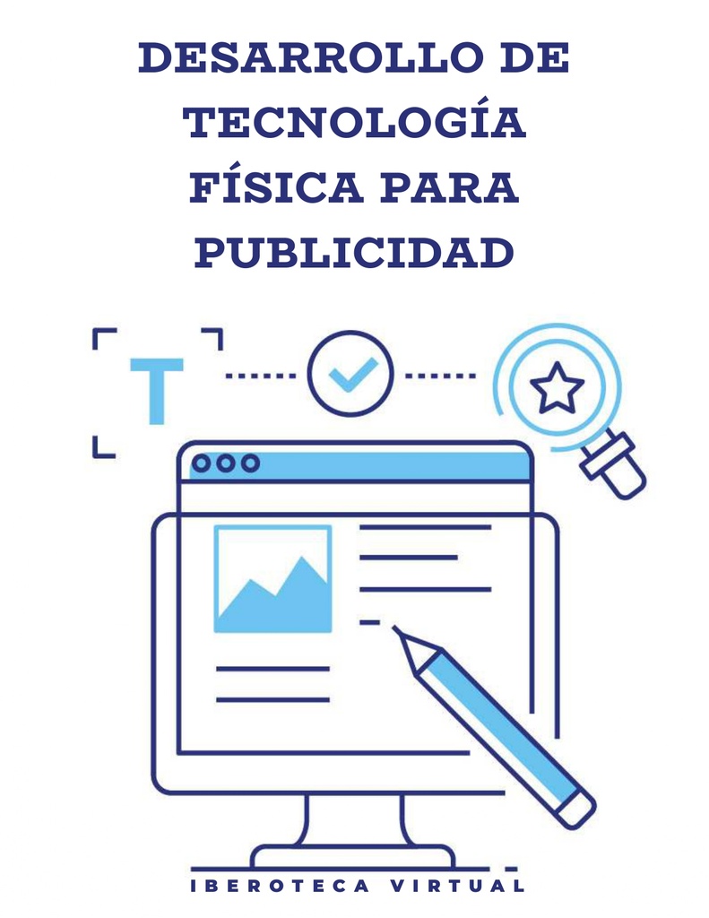 DESARROLLO DE TECNOLOGÍA FÍSICA PARA PUBLICIDAD