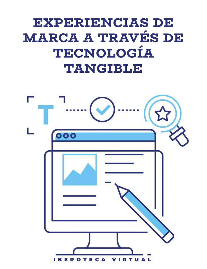 EXPERIENCIAS DE MARCA A TRAVÉS DE TECNOLOGÍA TANGIBLE