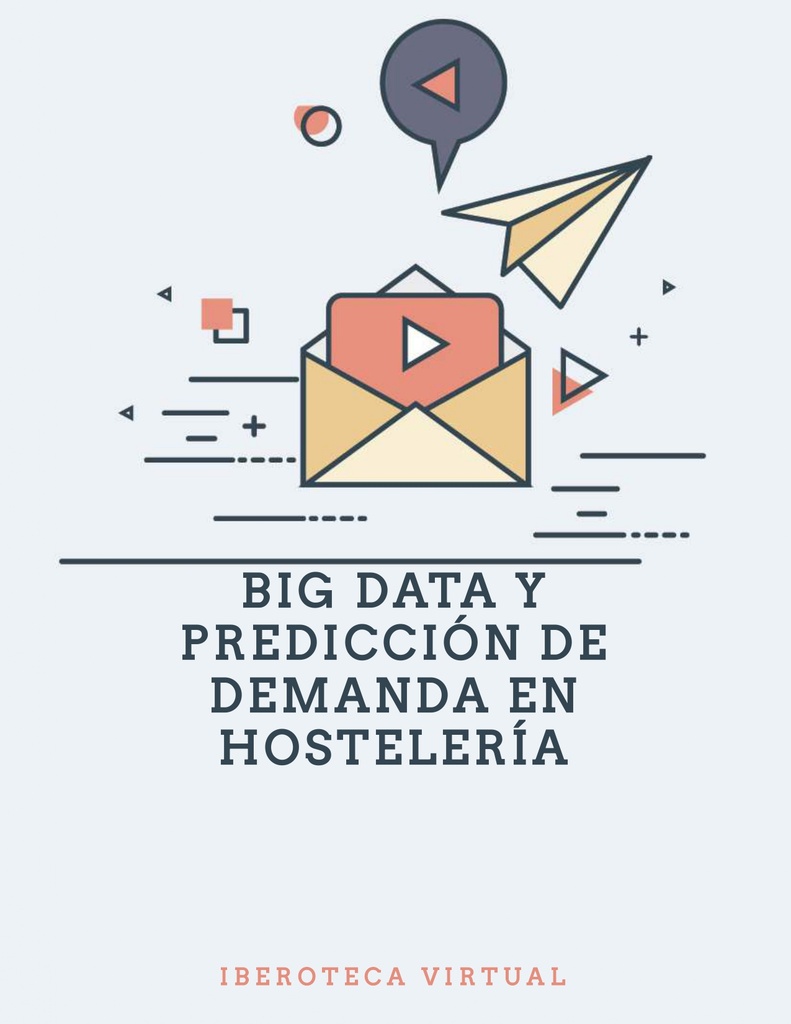 BIG DATA Y PREDICCIÓN DE DEMANDA EN HOSTELERÍA