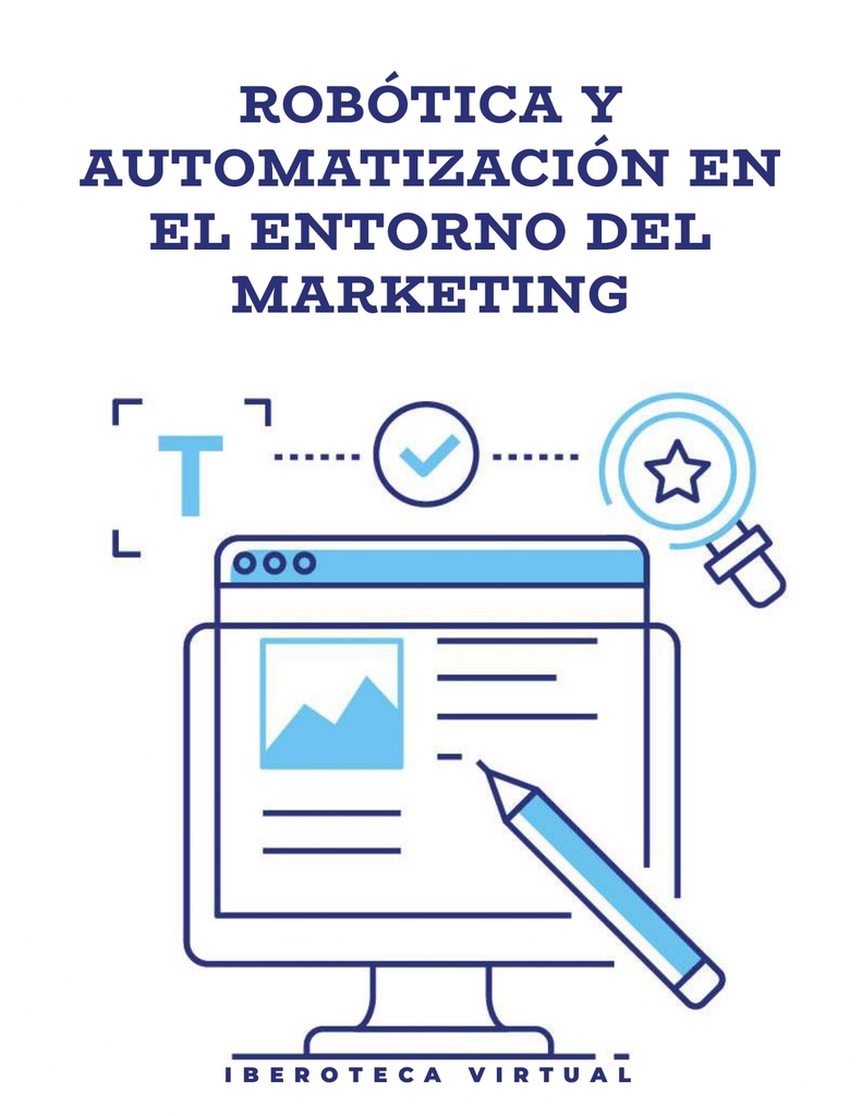 ROBÓTICA Y AUTOMATIZACIÓN EN EL ENTORNO DEL MARKETING