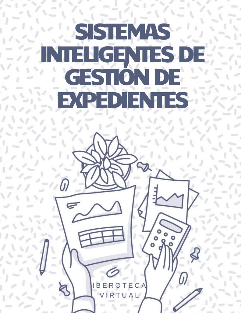SISTEMAS INTELIGENTES DE GESTIÓN DE EXPEDIENTES