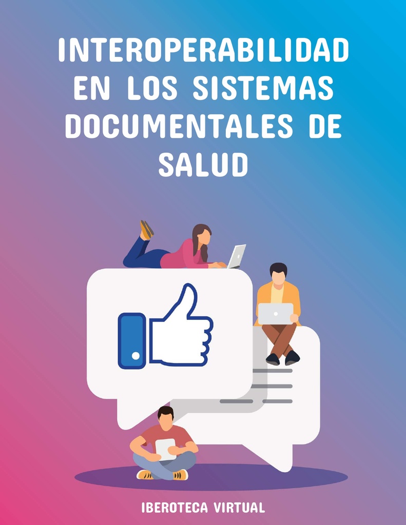 INTEROPERABILIDAD EN LOS SISTEMAS DOCUMENTALES DE SALUD