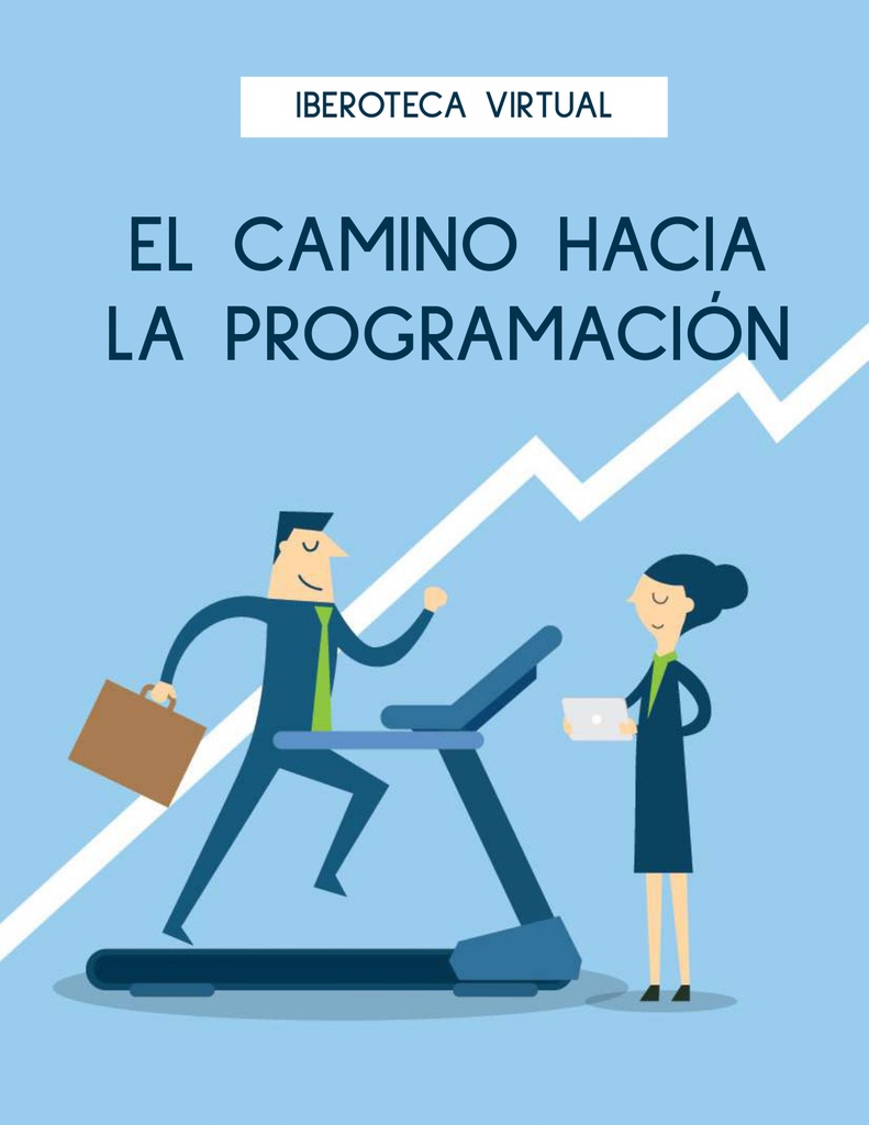 EL CAMINO HACIA LA PROGRAMACIÓN