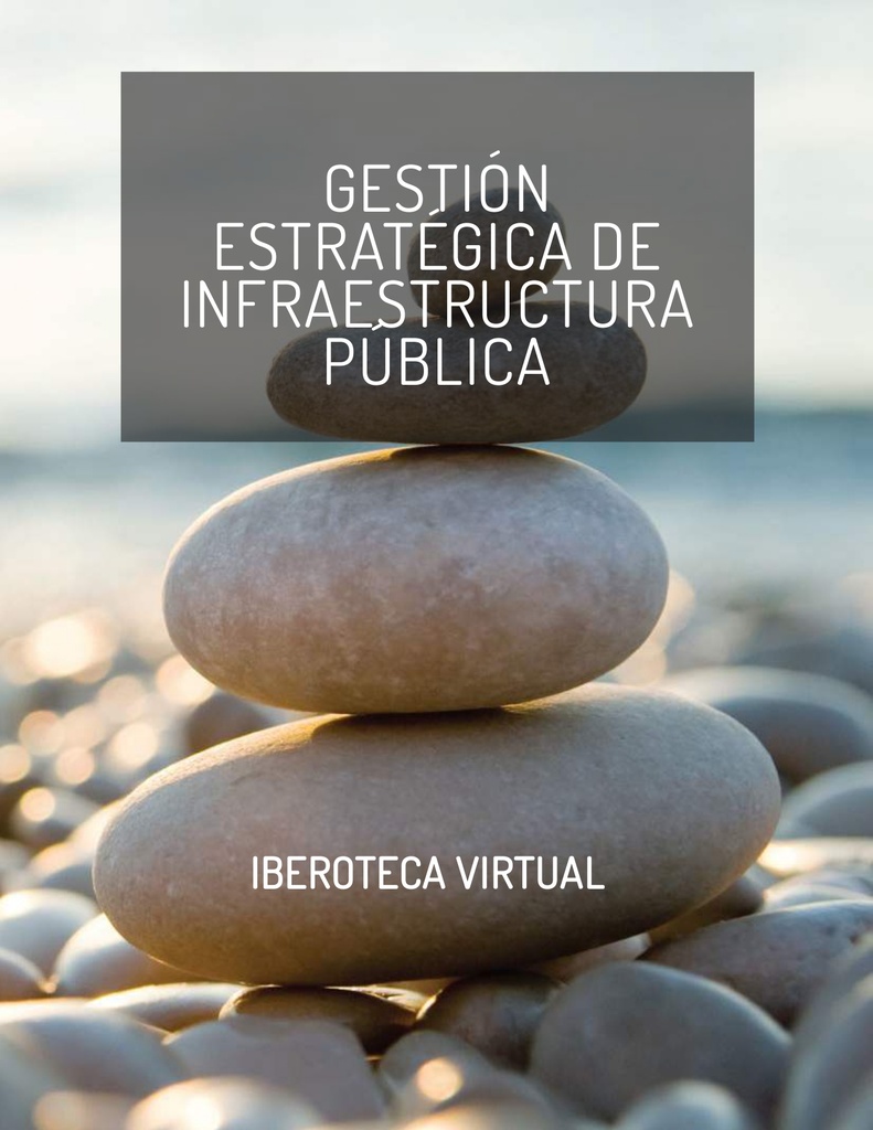 GESTIÓN ESTRATÉGICA DE INFRAESTRUCTURA PÚBLICA