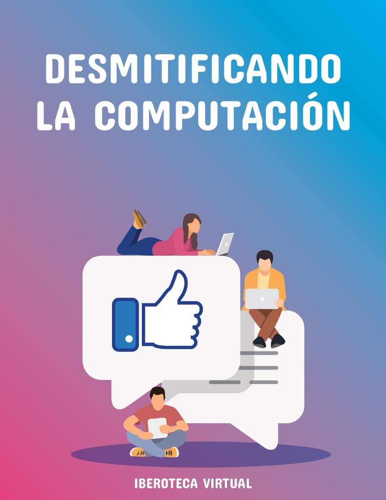 DESMITIFICANDO LA COMPUTACIÓN