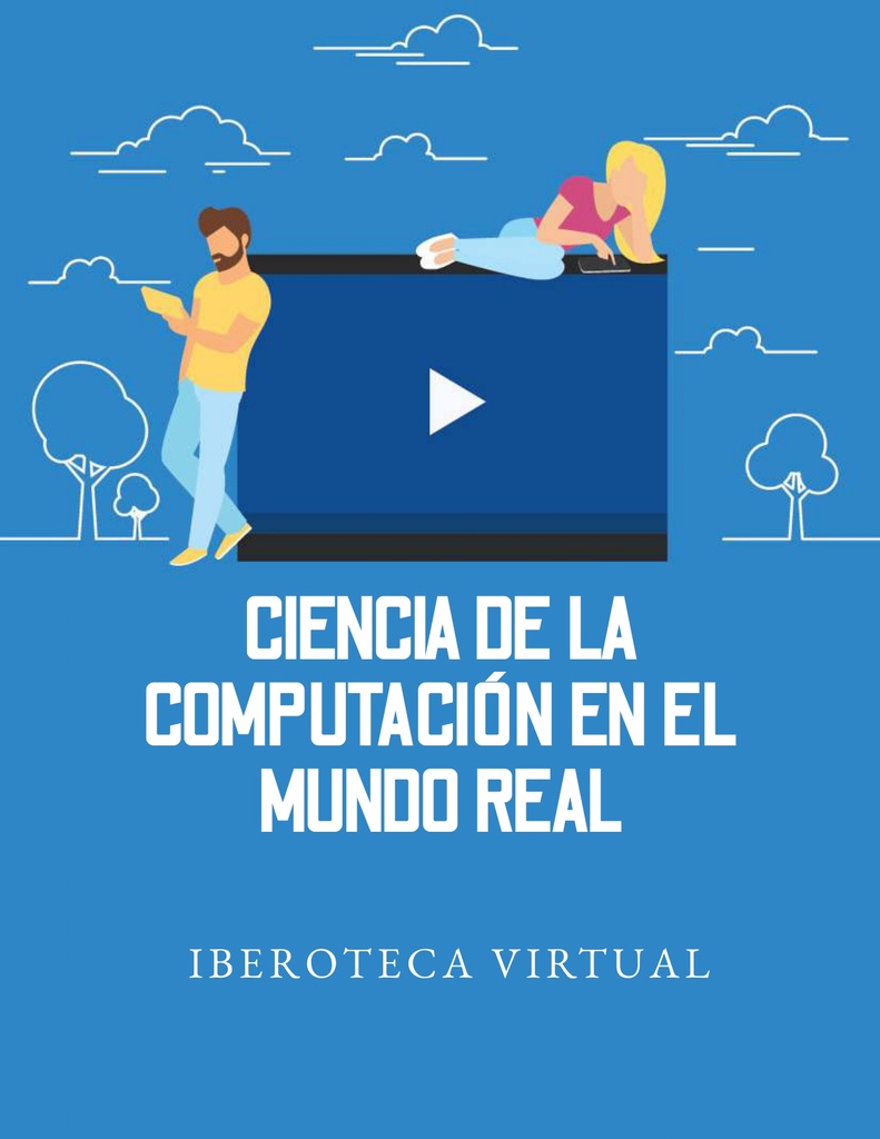 CIENCIA DE LA COMPUTACIÓN EN EL MUNDO REAL