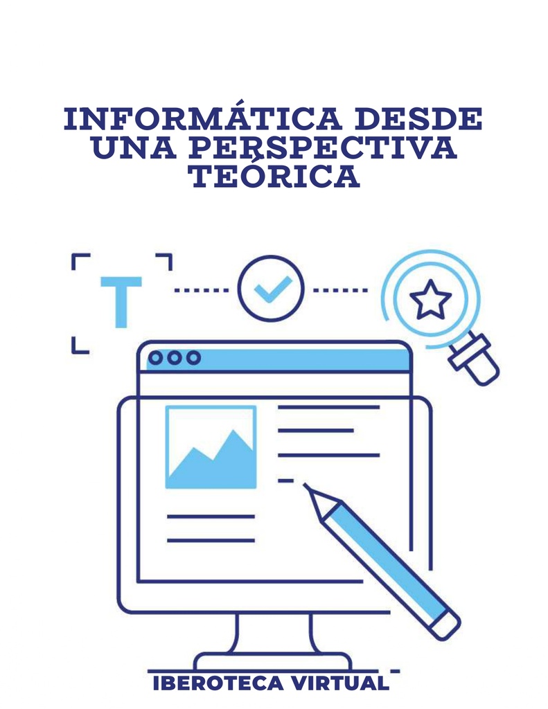 INFORMÁTICA DESDE UNA PERSPECTIVA TEÓRICA
