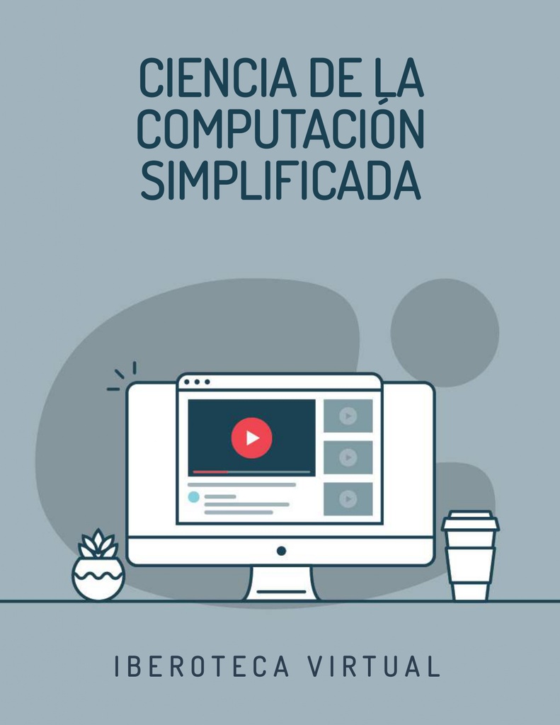 CIENCIA DE LA COMPUTACIÓN SIMPLIFICADA