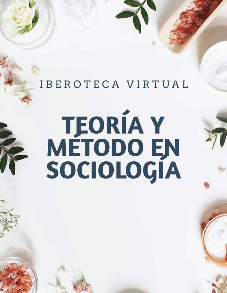 TEORÍA Y MÉTODO EN SOCIOLOGÍA
