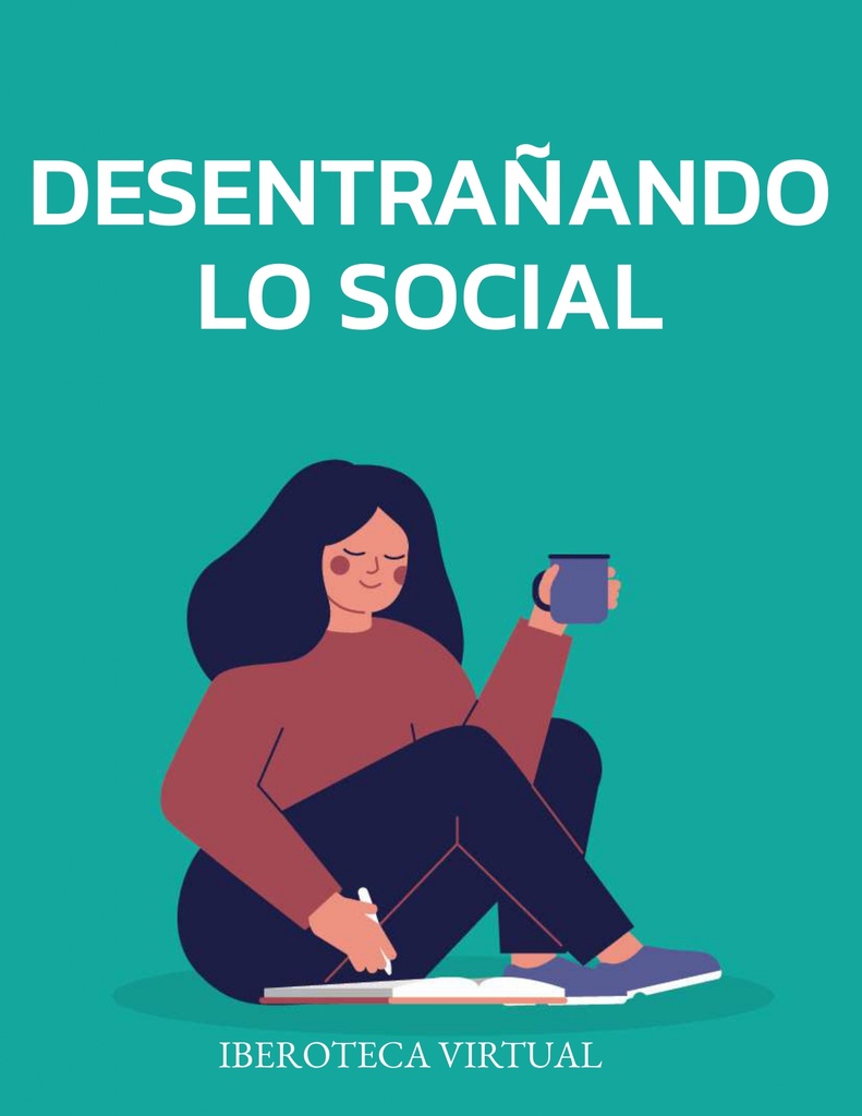 DESENTRAÑANDO LO SOCIAL