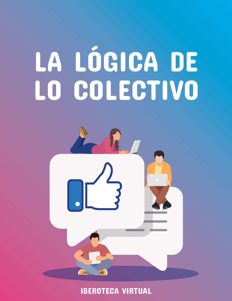 LA LÓGICA DE LO COLECTIVO