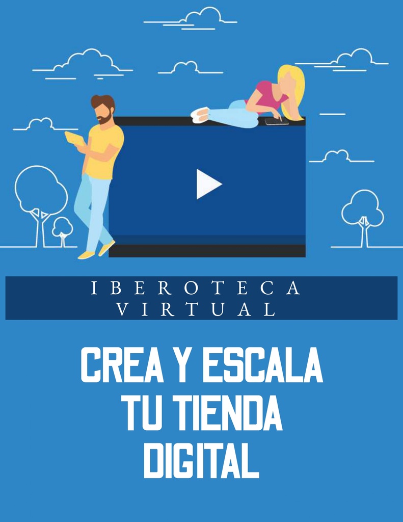 CREA Y ESCALA TU TIENDA DIGITAL