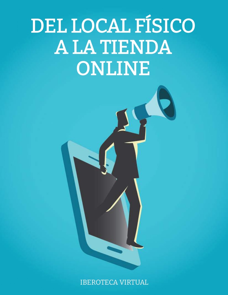 DEL LOCAL FÍSICO A LA TIENDA ONLINE