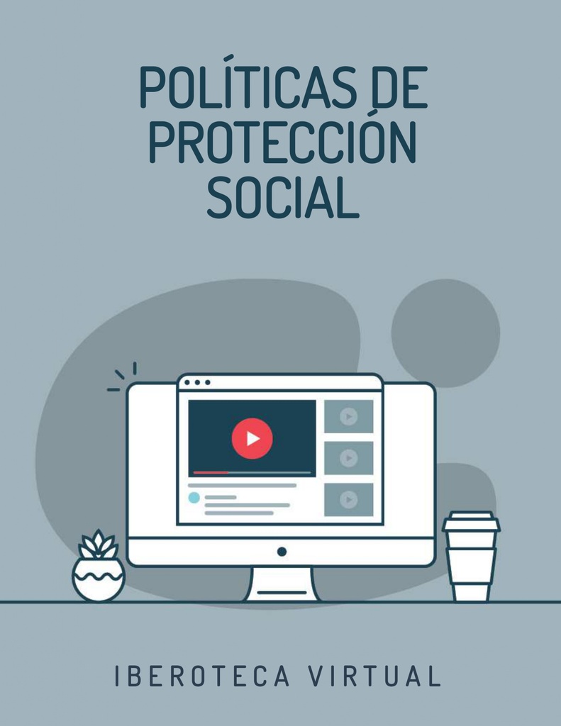 POLÍTICAS DE PROTECCIÓN SOCIAL