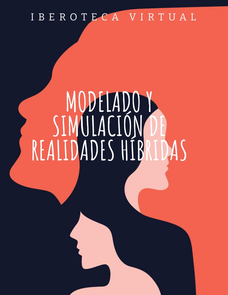 MODELADO Y SIMULACIÓN DE REALIDADES HÍBRIDAS