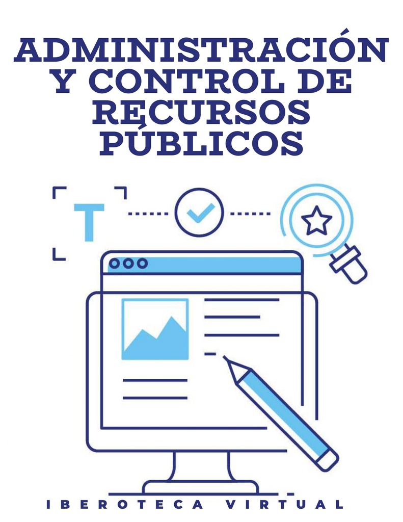 ADMINISTRACIÓN Y CONTROL DE RECURSOS PÚBLICOS