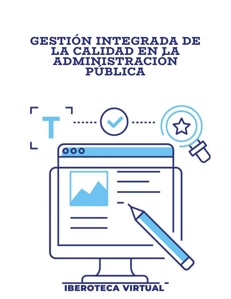 GESTIÓN INTEGRADA DE LA CALIDAD EN LA ADMINISTRACIÓN PÚBLICA
