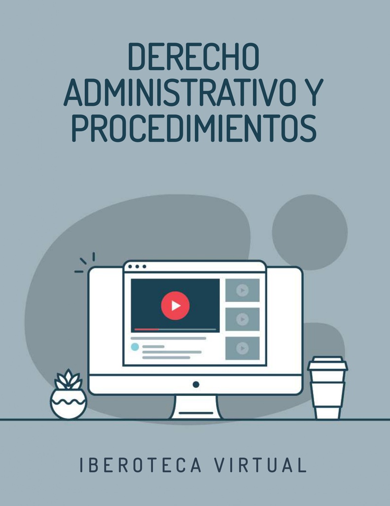 DERECHO ADMINISTRATIVO Y PROCEDIMIENTOS
