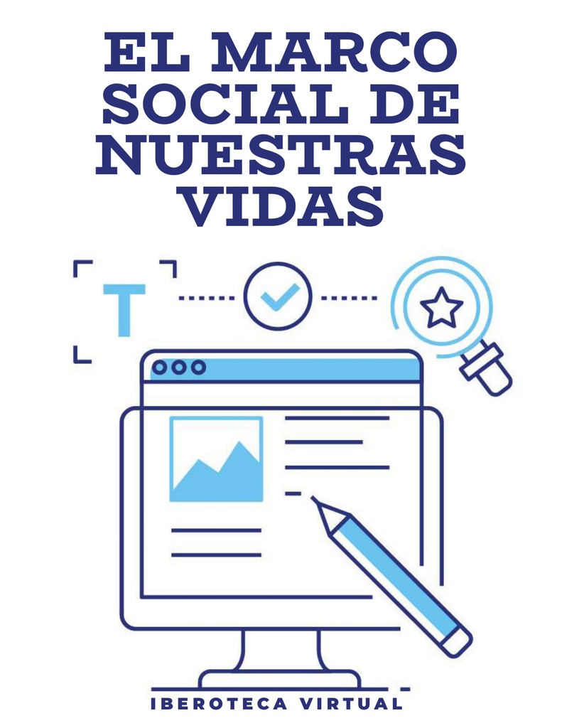 EL MARCO SOCIAL DE NUESTRAS VIDAS