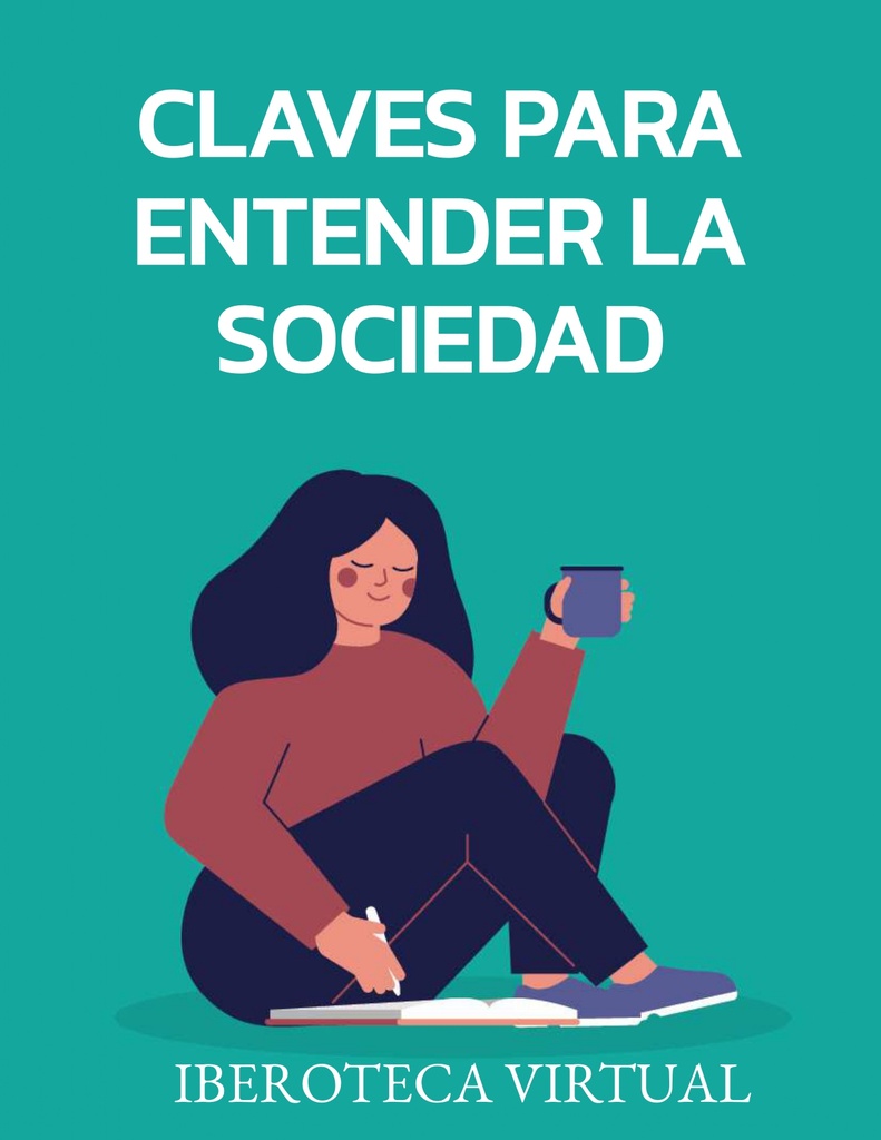 CLAVES PARA ENTENDER LA SOCIEDAD